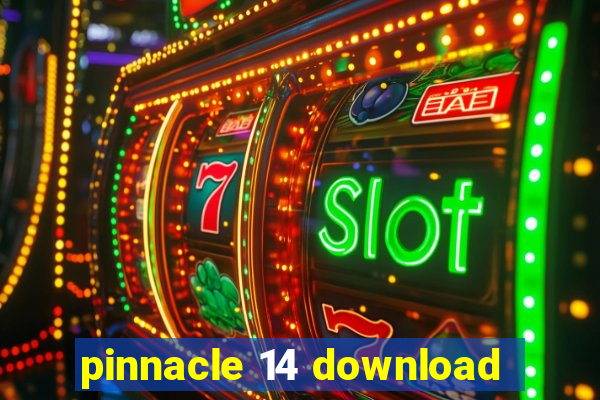 pinnacle 14 download